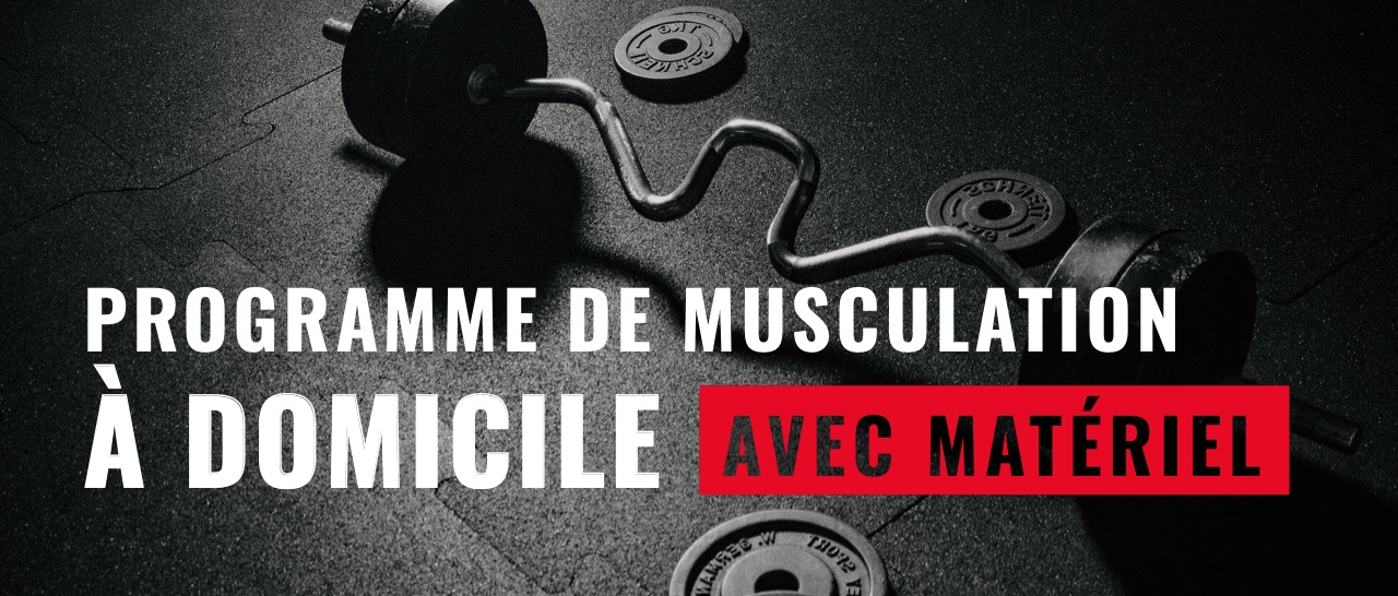 programme de musculation à domicile avec matériel