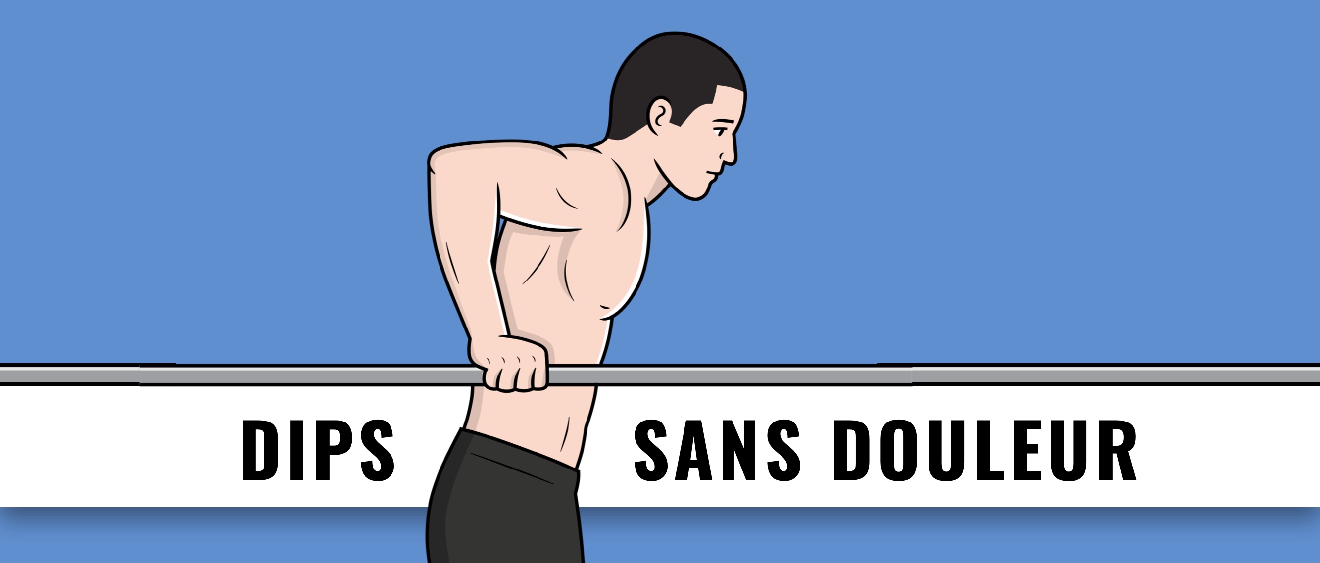dips sans douleur