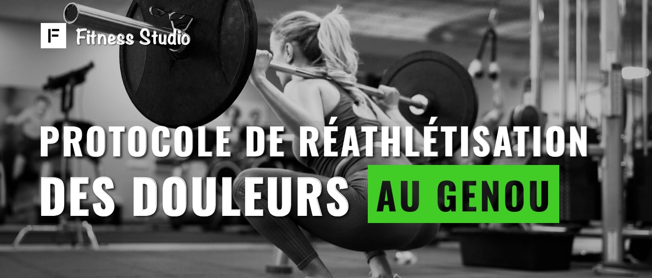 Protocole de réathlétisation des douleurs au genou