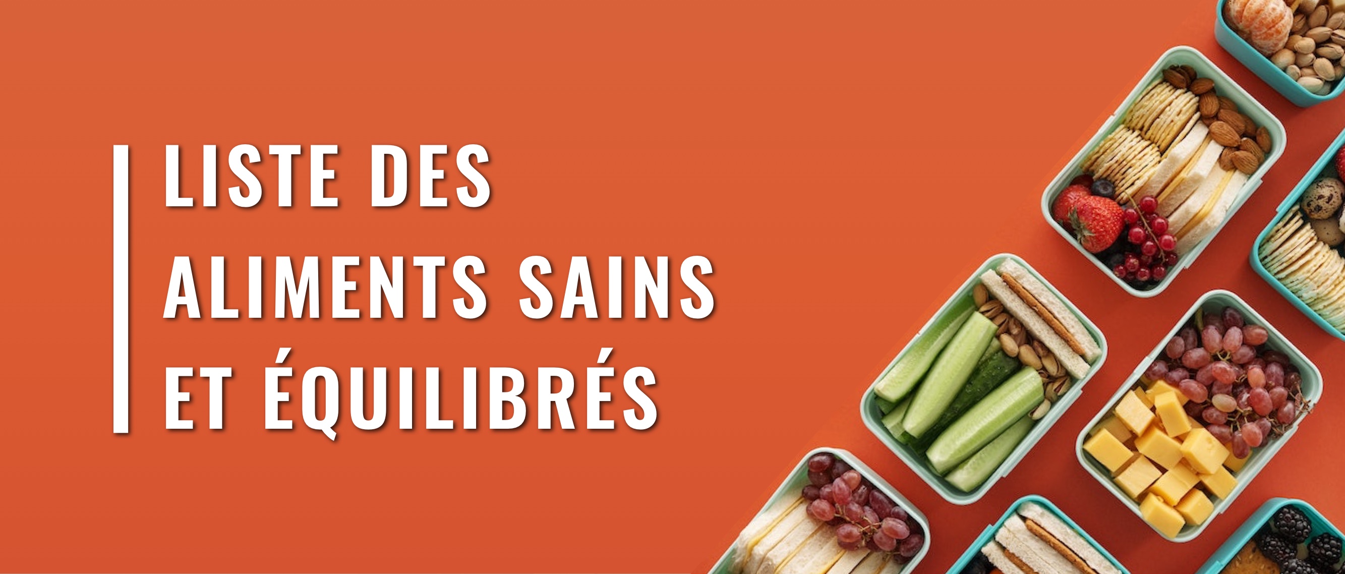 Liste des aliments sains et équilibrés